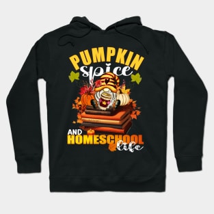 Funny Pumpkin Spice And Homeschool Life Hoodie